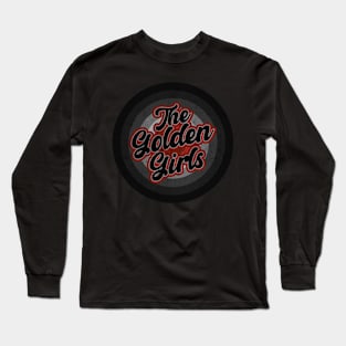 The Golden Girls_ Black Vintage Long Sleeve T-Shirt